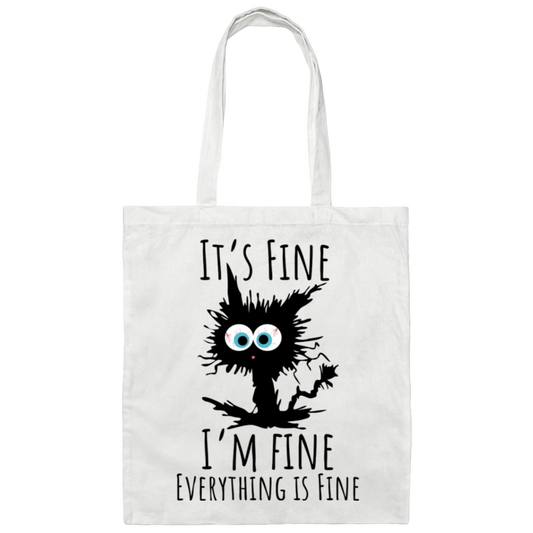It's Fine I'm Fine Everything is Fine Cat Canvas Tote Bag