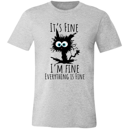 It's Fine I'm Fine Everything Is Fine Electrocuted Cat T-Shirt (Unisex)