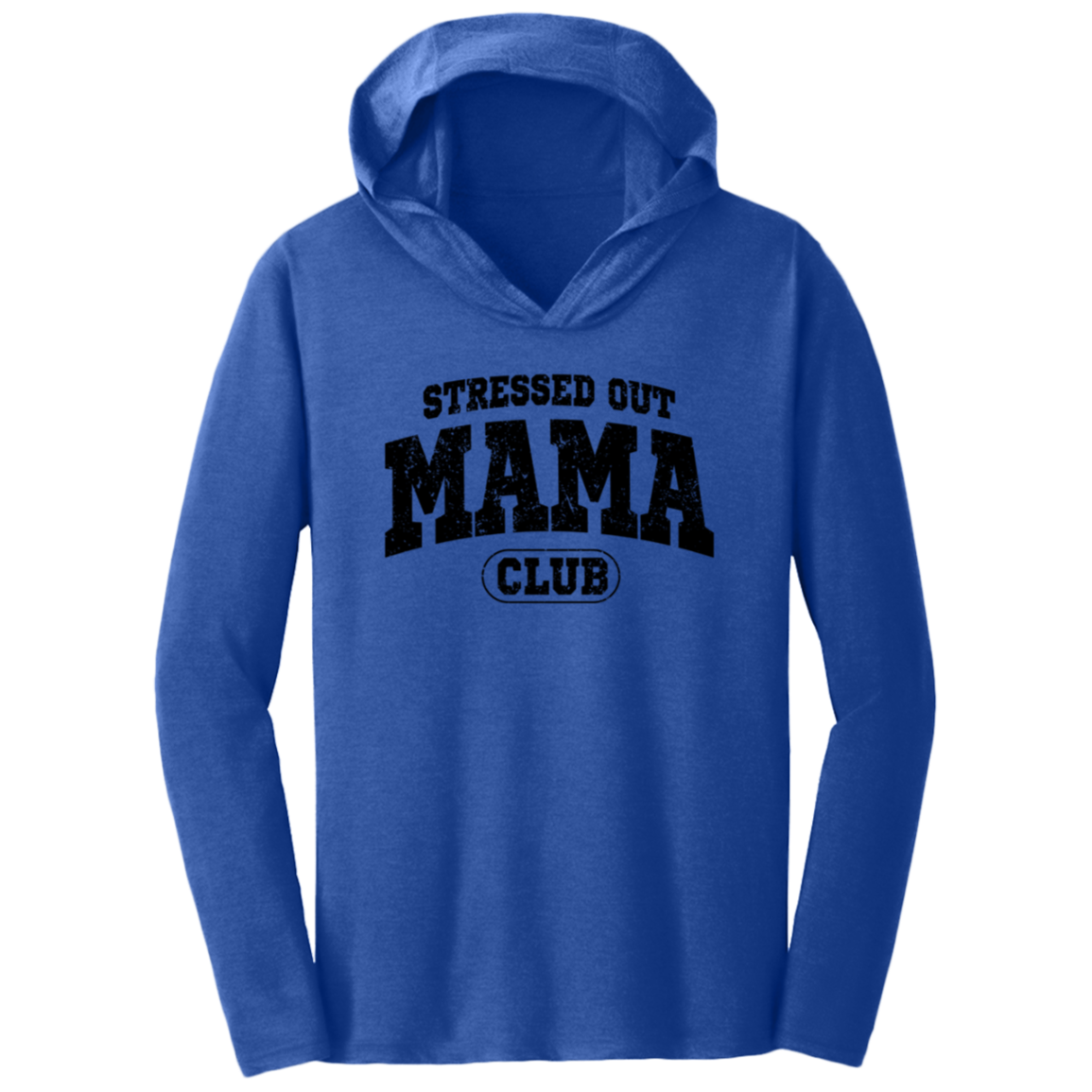Stressed Out Mama Club Tops (Tee & Hooded Tee)