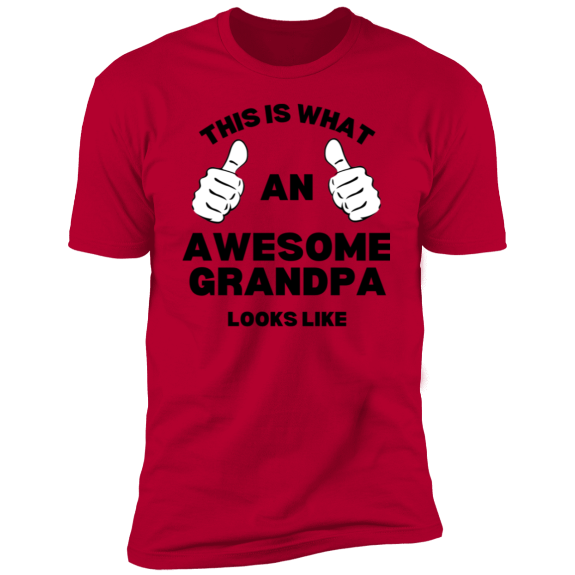 This Is What An Awesome Grandpa Looks Like T-Shirt