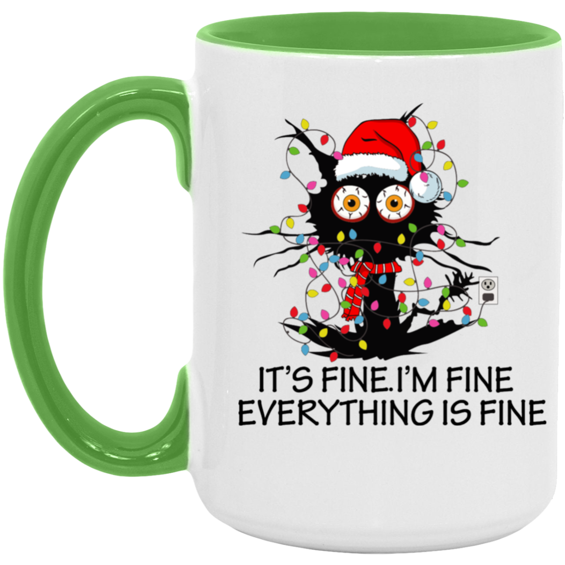 It's Fine I'm Fine Everything Is Fine Mugs (11oz & 15 0z)