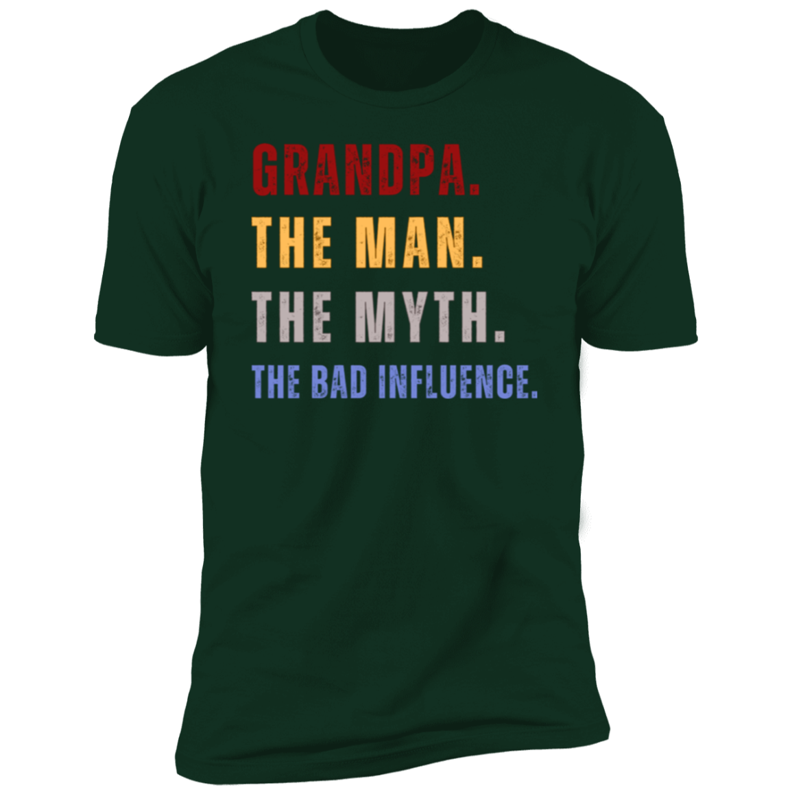 Grandpa Man, Myth, Bad Influence T-Shirt