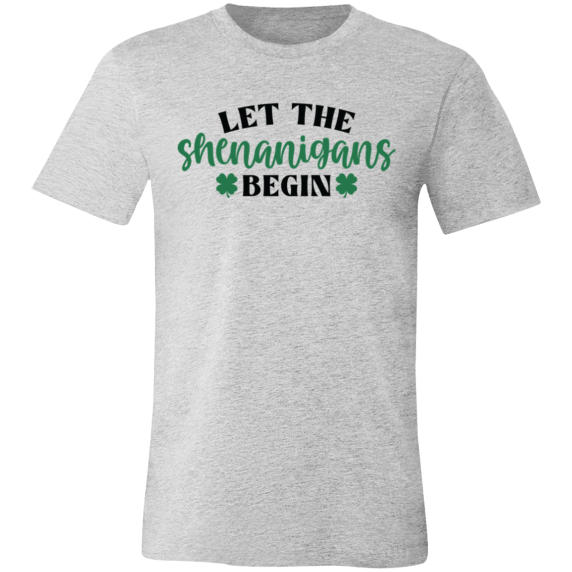 Let The Shenanegans Begin Unisex T-Shirts (options available)