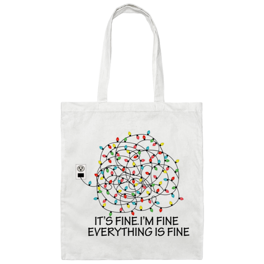 It's Fine I'm Fine Everything Is Fine Canvas Tote Bag