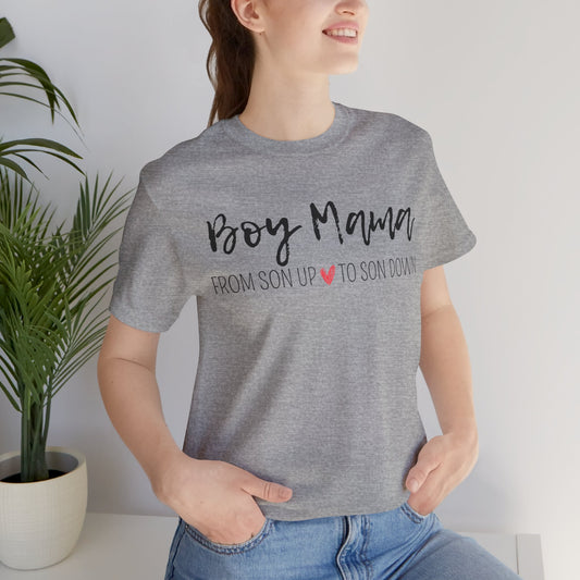 Boy Mama From Son Up To Son Down T-Shirt