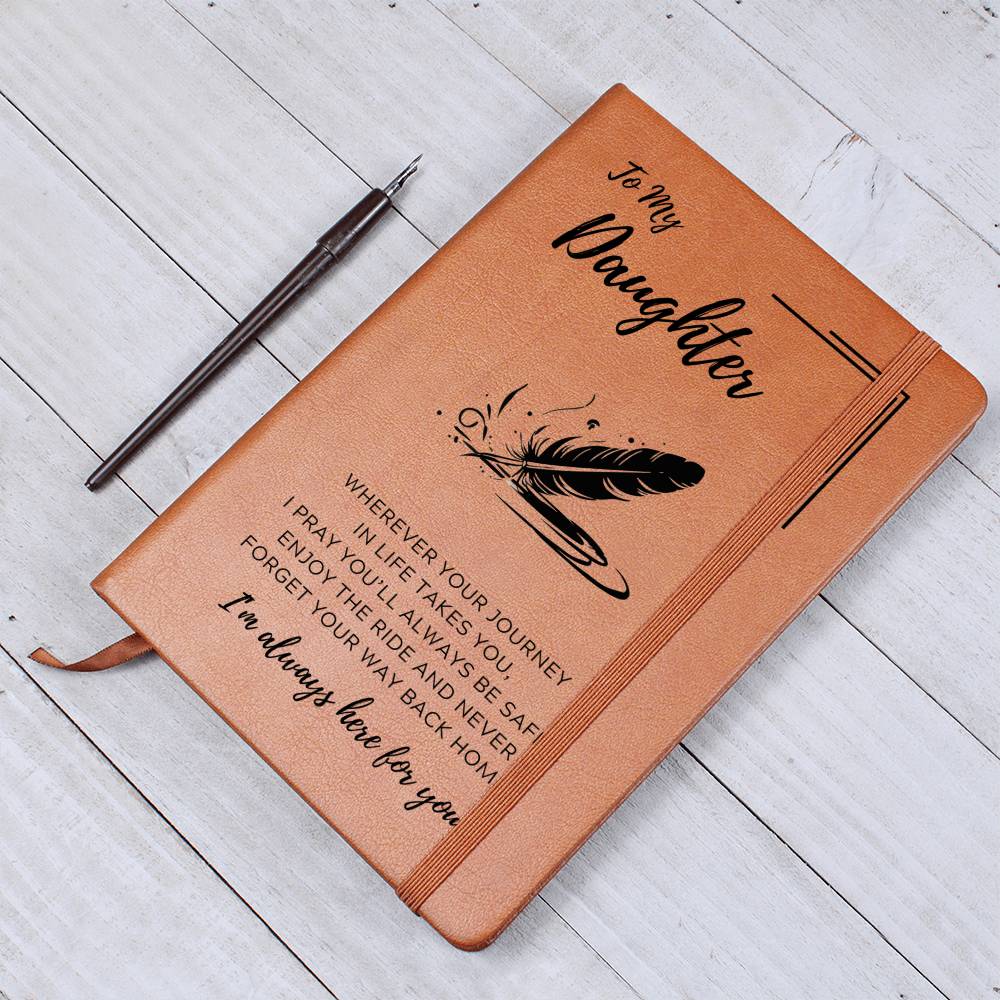 To My Daughter Quill Pen Journal (Vegan Leather)