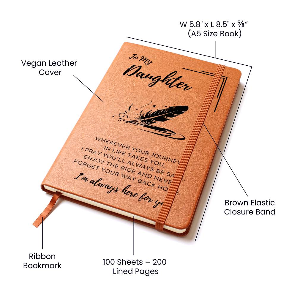 To My Daughter Quill Pen Journal (Vegan Leather)