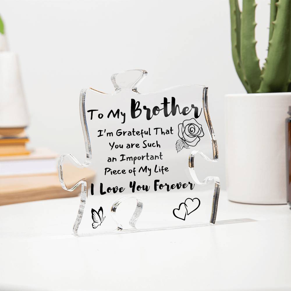 To My Brother I Love You Forever Acrylic Puzzle