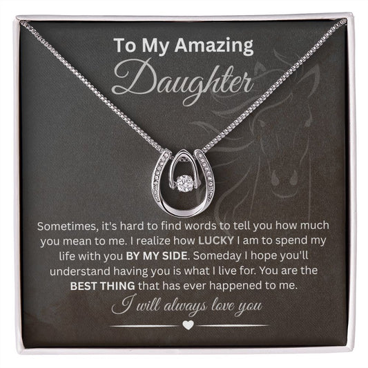 To My Amazing Daughter Lucky in Love Necklace