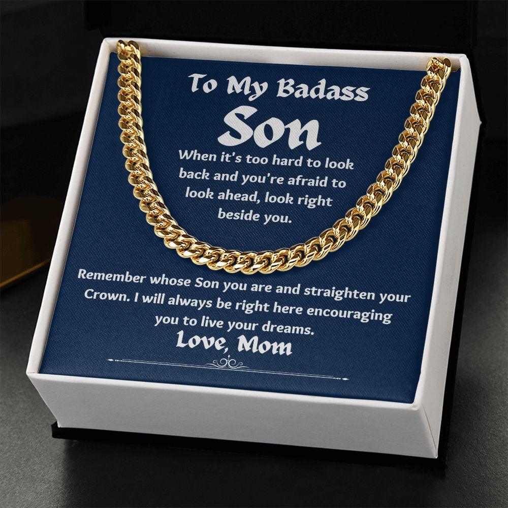 To My Badass Son Love Mom Cuban Chain